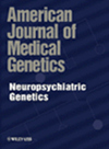 AMERICAN JOURNAL OF MEDICAL GENETICS PART B-NEUROPSYCHIATRIC GENETICS杂志封面